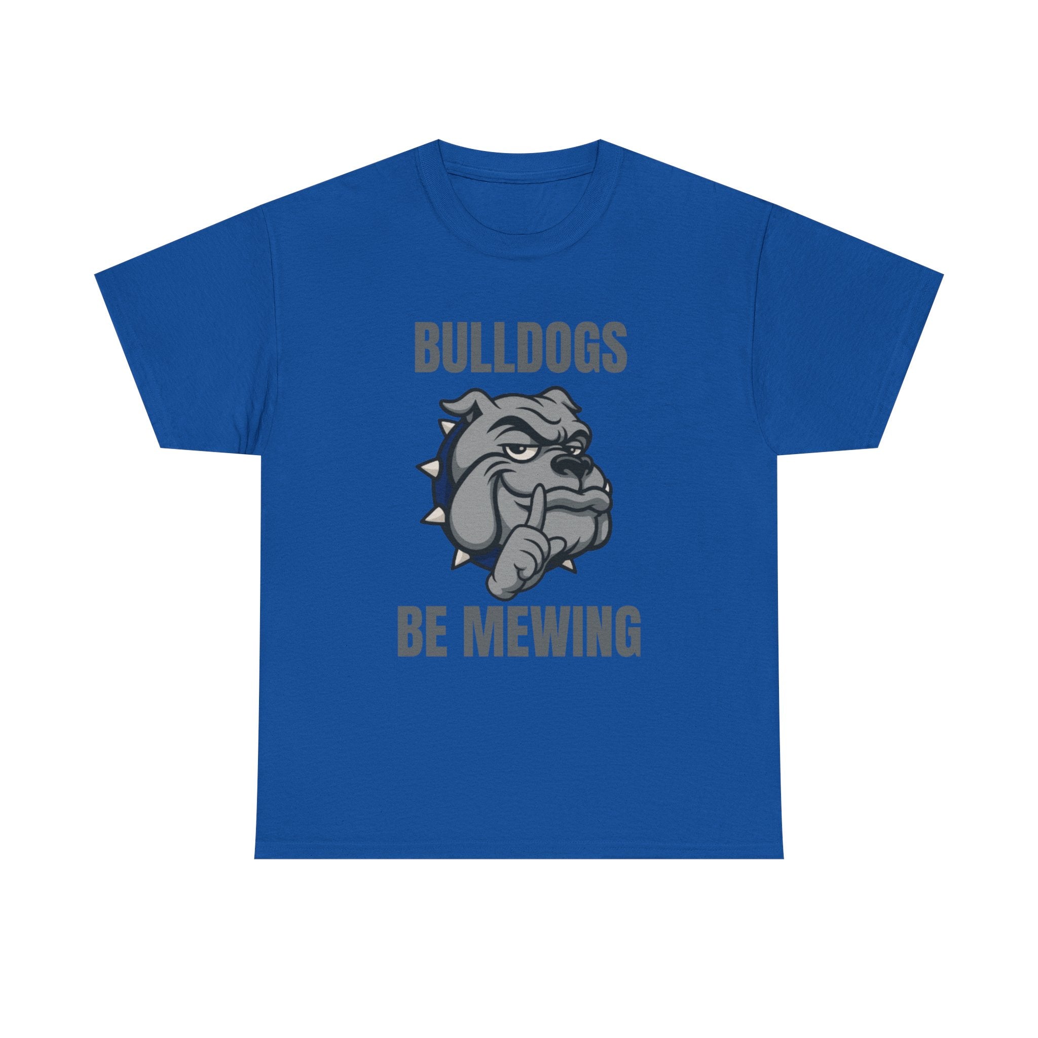 Adult Bulldogs Be Mewing T-Shirt