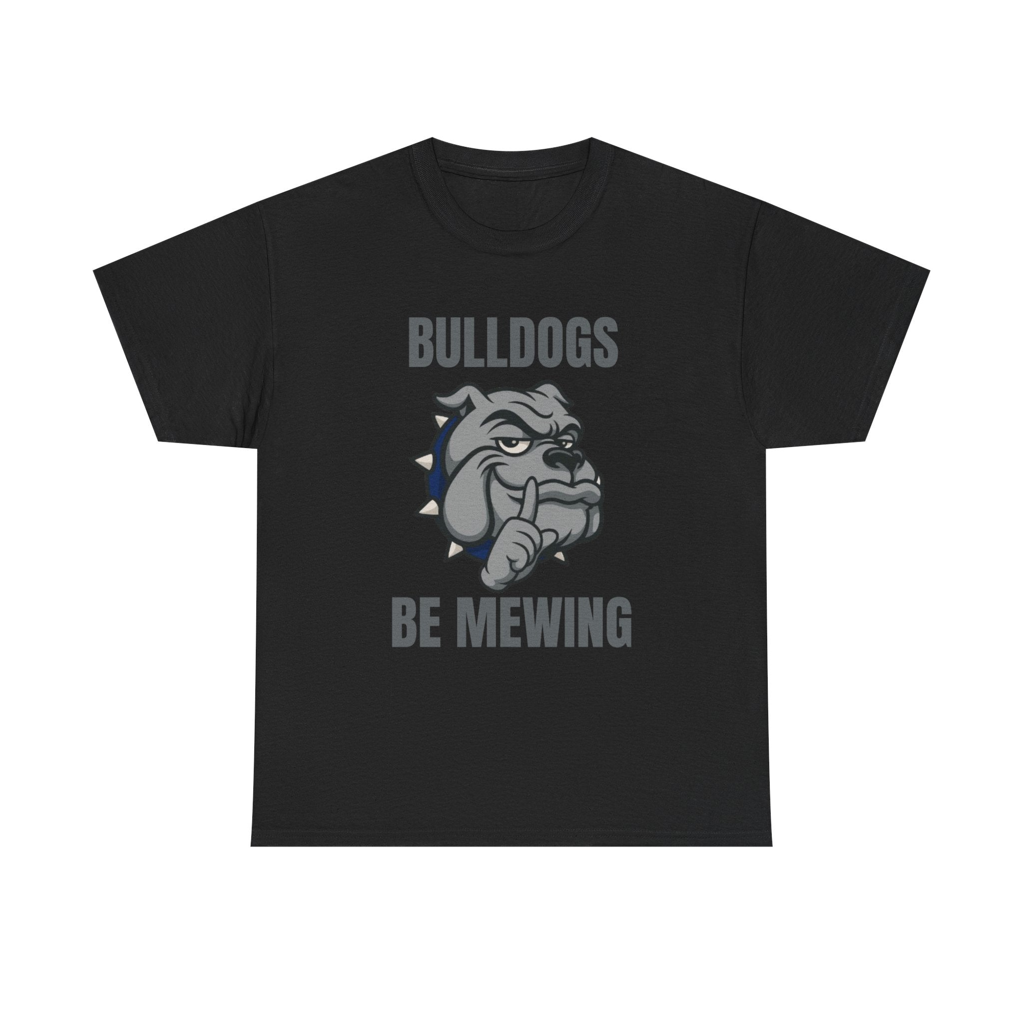 Adult Bulldogs Be Mewing T-Shirt