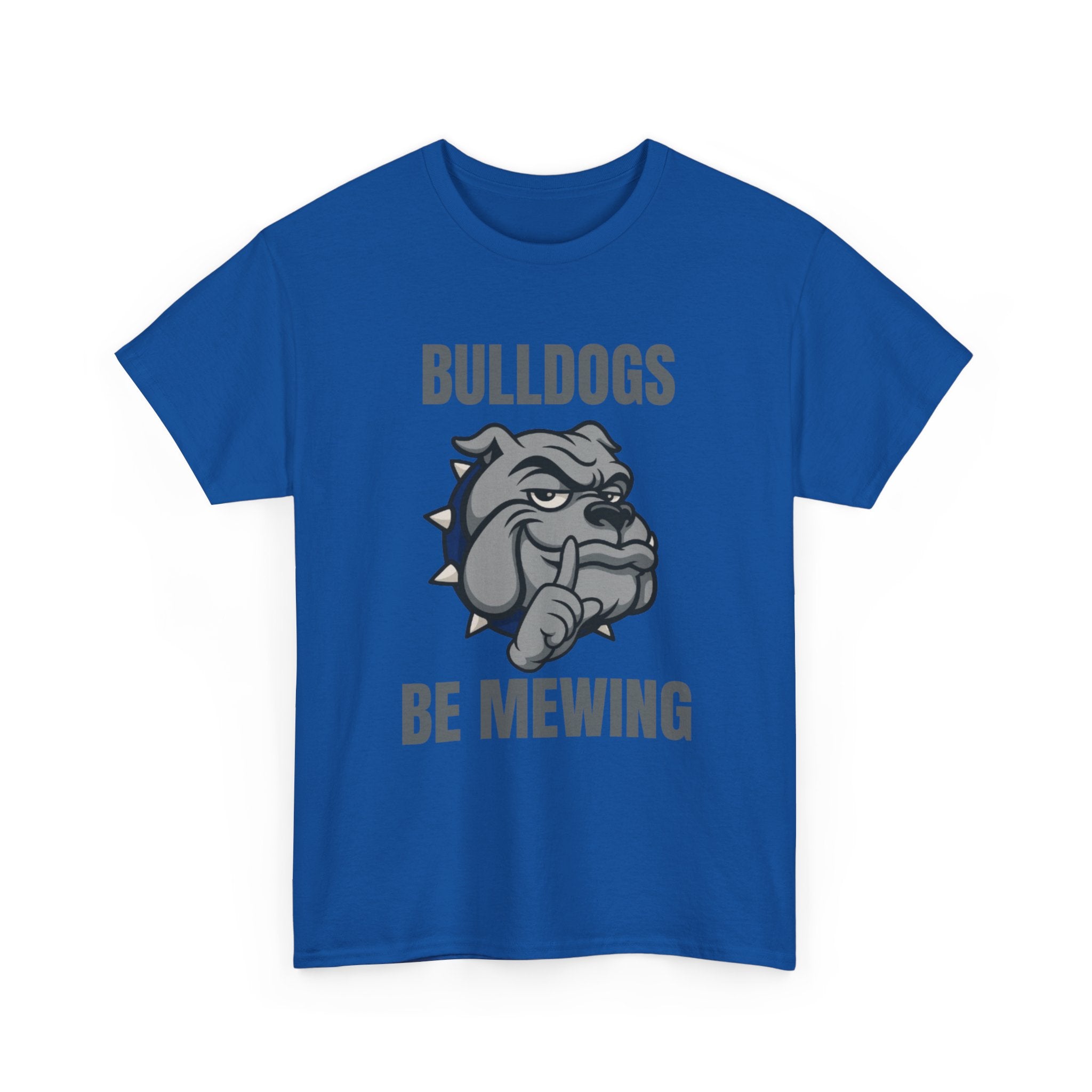 Adult Bulldogs Be Mewing T-Shirt