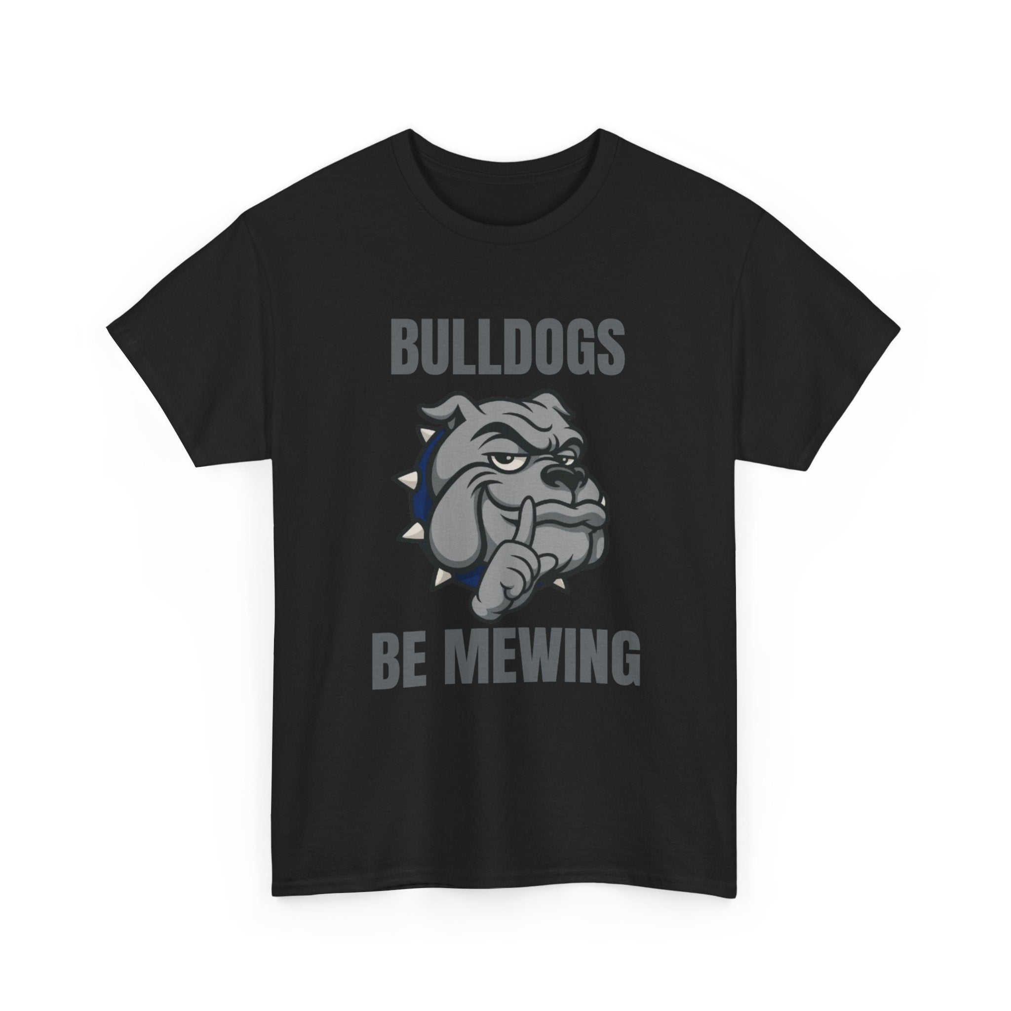 Adult Bulldogs Be Mewing T-Shirt